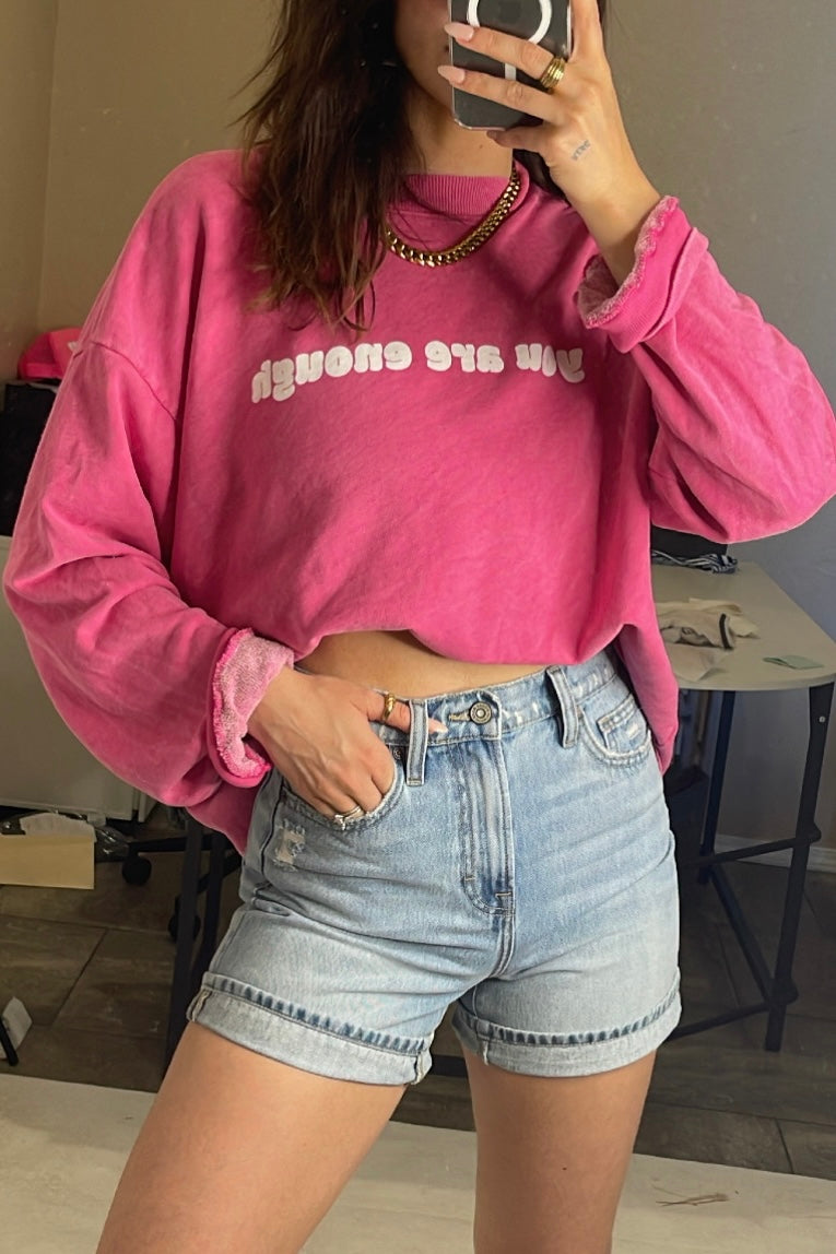 You Are Enough Sweatshirt